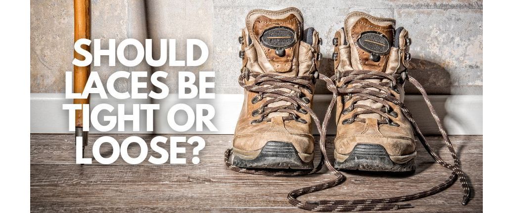 Should laces be tight or loose?