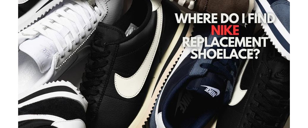 Where do I find Nike replacement shoelaces?