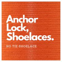 Anchor Lock No Tie Shoelaces Anchor Lock No Tie Shoelaces