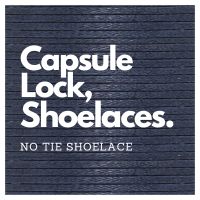 Capsule Lock No Tie Shoelaces Capsule Lock No Tie Shoelaces
