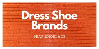 Dress Shoe Brands